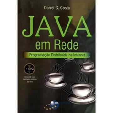 Imagem de JAVA EM REDE - PROGRAMACAO DISTRIBUIDA NA INTERNET