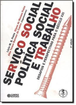 Imagem de SERVICO SOCIAL, POLITICA SOCIAL E TRABALHO - 3º ED