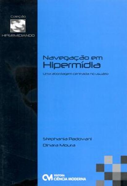 Picture of NAVEGACAO EM HIPERMIDIA - UMA ABORDAGEM CENTRADA NO USUARIO