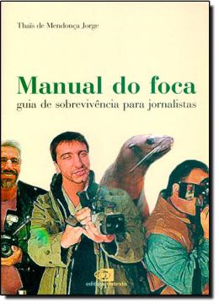Picture of MANUAL DO FOCA - GUIA DE SOBREVIVENCIA PARA JORNALISTAS