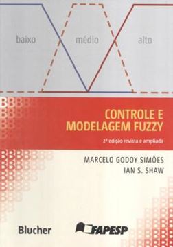 Imagem de CONTROLE E MODELAGEM FUZZY - 2ª ED