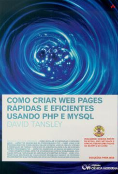 Imagem de COMO CRIAR WEB PAGES RAPIDAS  E EFICIENTES USANDO PHP E MYSQL