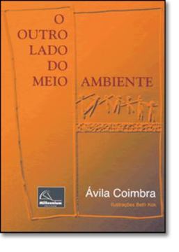 Imagem de OUTRO LADO DO MEIO AMBIENTE, O - 2ª EDICAO