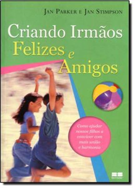 Picture of CRIANDO IRMAOS FELIZES E AMIGOS