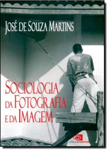 Picture of SOCIOLOGIA DA  FOTOGRAFIA E DA IMAGEM