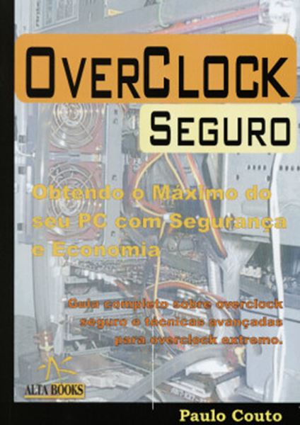 Picture of OVERCLOCK SEGURO - OBTENDO O MAXIMO DO SEU PC