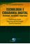 Imagem de TECNOLOGIA E CIDADANIA DIGITAL - TECNOLOGIA, SOCIEDADE E SEGURANCA