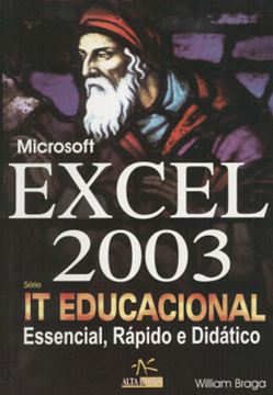 Imagem de MICROSOFT EXCEL 2003 IT EDUCACIONAL  ESSENCIAL, RAPIDO E DIDATICO