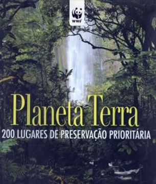Imagem de PLANETA TERRA - 200 LUGARES DE PRESERVACAO PRIORITARIA