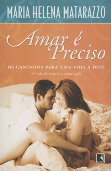 Picture of AMAR E PRECISO - OS CAMINHOS PARA UMA VIDA A DOIS  53ª EDICAO