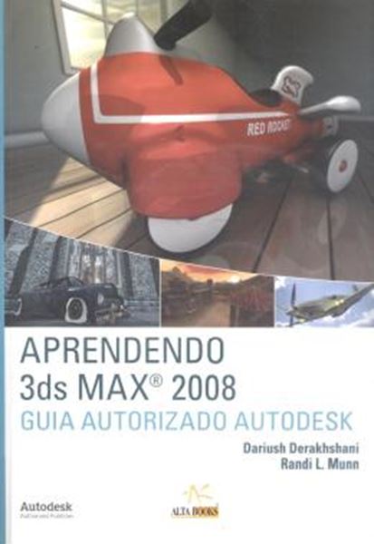 Picture of APRENDENDO 3DS MAX 2008 - GUIA AUTORIZADO AUTODESK