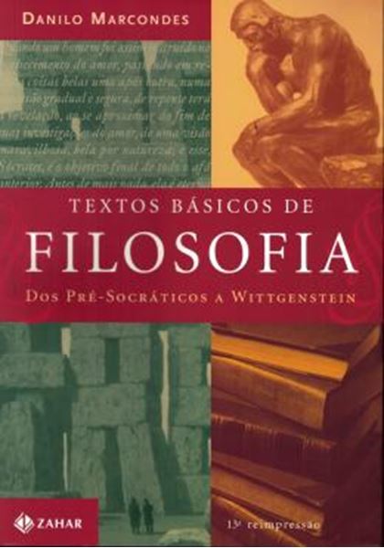 Picture of TEXTOS BASICOS DE FILOSOFIA - DOS PRE-SOCRATICOS A WITTGENSTEIN - 6ª EDICAO