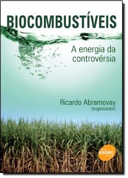 Imagem de BIOCOMBUSTIVEIS - A ENERGIA DA CONTROVERSIA