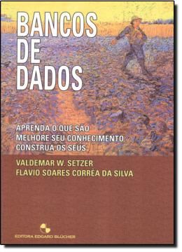 Imagem de BANCOS DE DADOS - APRENDA O QUE SAO, MELHORE SEU CONHECIMENTO E CONSTRUA OS SEUS