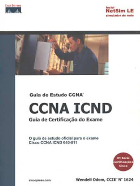 Picture of CCNA ICND - GUIA DE CERTIFICACAO DO EXAME 640-811