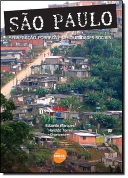 Picture of SAO PAULO - SEGREGACAO, POBREZA E DESIGUALDADES SOCIAIS