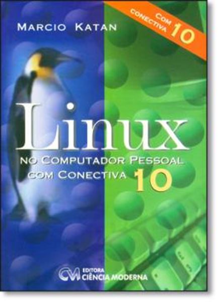 Picture of LINUX NO COMPUTADOR PESSOAL COM CONECTIVA 10
