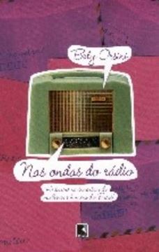 Imagem de NAS ONDAS DO RADIO - HISTORIAS SENTIMENTAIS DE MULHERES E HOMENS DO BRASIL
