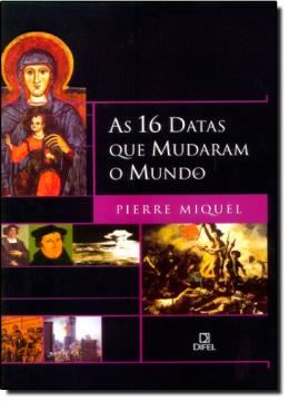 Imagem de AS 16 DATAS QUE MUDARAM O MUNDO - 5ª ED