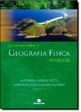 Imagem de REFLEXOES SOBRE A GEOGRAFIA FISICA NO BRASIL                