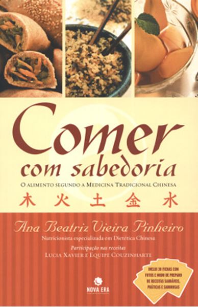 Picture of COMER COM SABEDORIA - O ALIMENTO SEGUNDO A MEDICINA TRADICIONAL CHINESA 