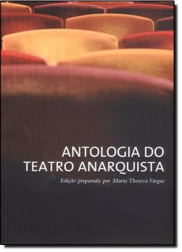 Imagem de ANTOLOGIA DO TEATRO ANARQUISTA