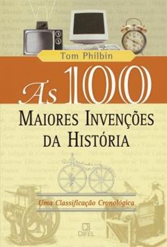 Imagem de AS 100 MAIORES INVENCOES DA HISTORIA - 2ªED