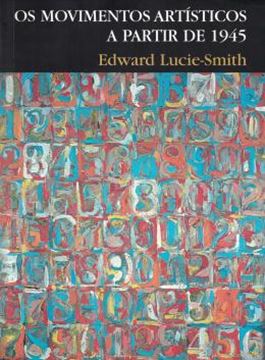 Imagem de MOVIMENTOS ARTISTICOS A PARTIR DE 1945, OS