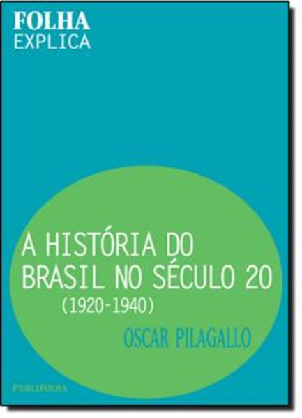 Picture of A HISTORIA DO BRASIL NO SECULO 20  (1920-1940)