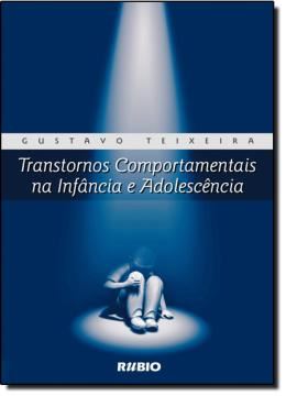 Imagem de TRANSTORNOS COMPORTAMENTAIS NA INFANCIA E ADOLESCENCIA