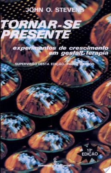 Picture of TORNAR-SE PRESENTE - EXPERIMENTOS DE CRESCIMENTO EM GESTAL-TERAPIA