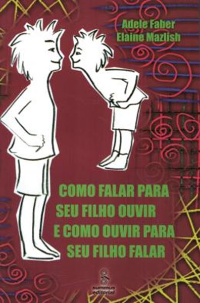 Picture of COMO FALAR PARA SEU FILHO OUVIR E COMO OUVIR PARA SEU FILHO FALAR