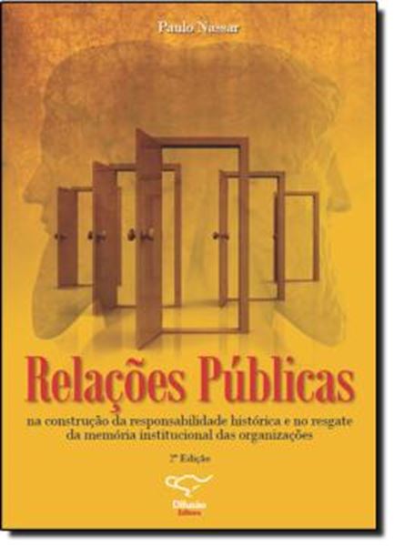 Picture of RELACOES PUBLICAS NA CONSTRUCAO DA RESPONSABILIDADE HISTORICA E NO RESGATE DA MEMORIA INSTITUCIONAL