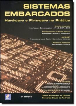 Imagem de SISTEMAS EMBARCADOS   HARDWARE E FIRMWARE NA PRATICA