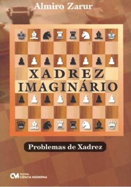 Picture of XADREZ IMAGINARIO - PROBLEMAS DE XADREZ