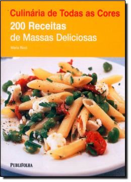 Imagem de 200 RECEITAS DE MASSAS DELICIOSAS