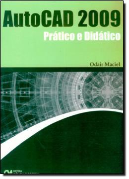 Imagem de AUTOCAD 2009 PRATICO E DIDATICO