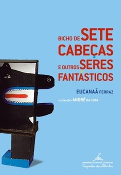 Picture of BICHO DE SETE CABEÇAS E OUTROS SERES FANTÁSTICOS