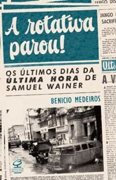 Imagem de ROTATIVA PAROU!, A