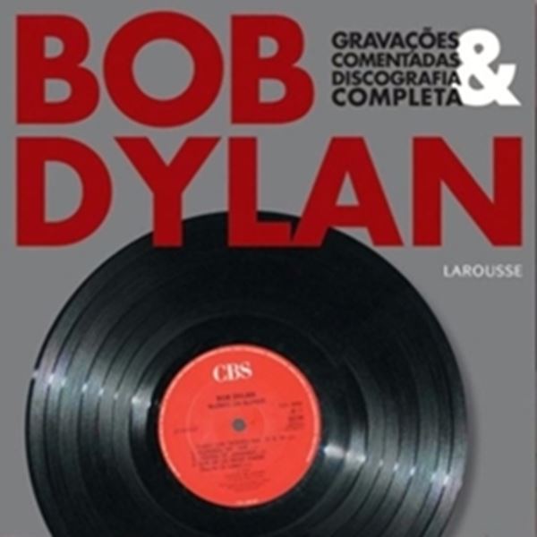 Picture of BOB DYLAN - GRAVACOES COMENTADAS E DISCOGRAFIA COMPLETA