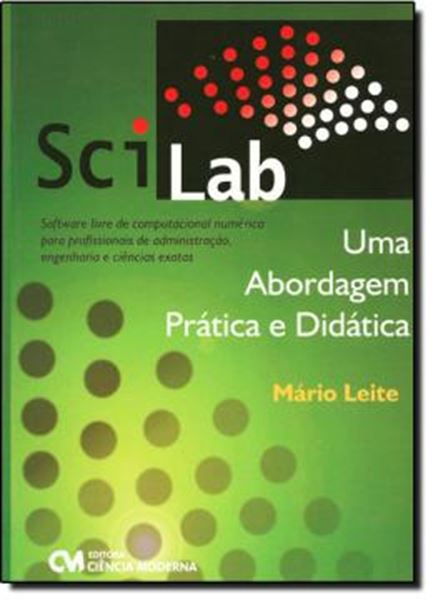 Picture of SCILAB - UMA ABORDAGEM PRATICA E DIDATICA