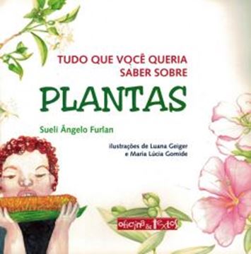Imagem de TUDO QUE VOCE QUERIA SABER SOBRE PLANTAS