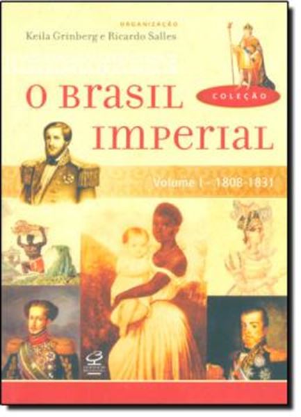 Picture of BRASIL IMPERIAL, O - VOL. 1 - 1808-1831 - 3ª ED