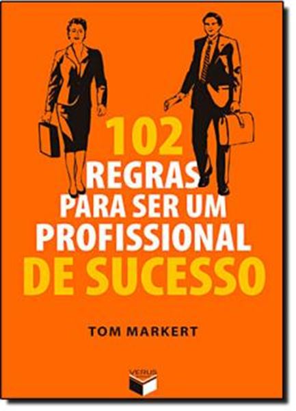Picture of 102 REGRAS PARA SER UM PROFISSIONAL DE SUCESSO