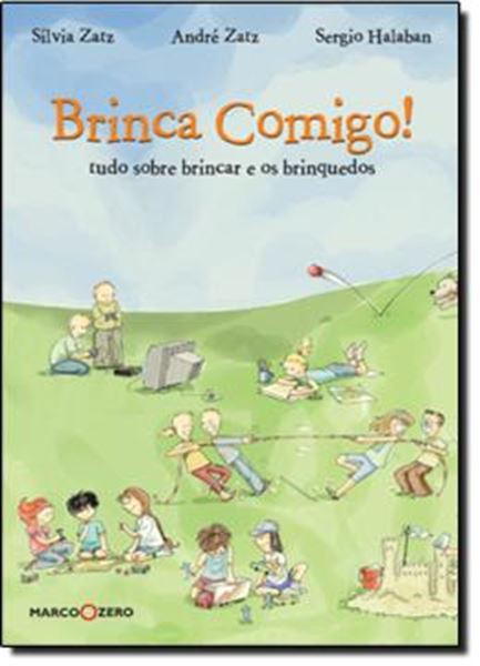 Picture of BRINCA COMIGO! TUDO SOBRE BRINCAR E OS BRINQUEDOS