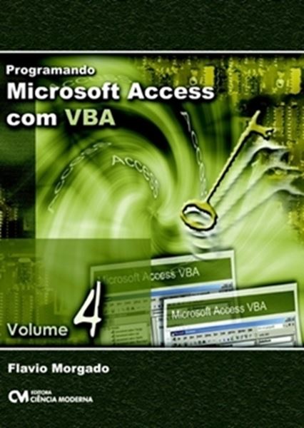 Picture of PROGRAMANDO MICROSOFT ACCESS COM VBA  VOLUME 4  COM CD-ROM