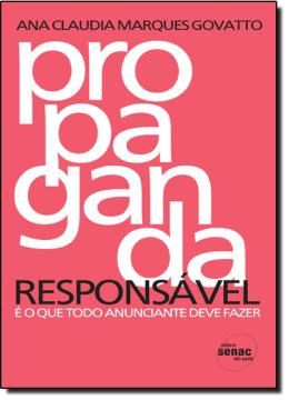 Imagem de PROPAGANDA RESPONSAVEL - E O QUE TODO ANUNCIANTE DEVE FAZER
