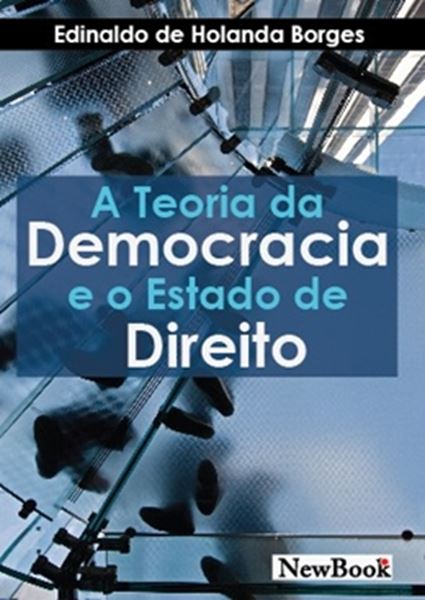 Picture of TEORIA DA DEMOCRACIA E O ESTADO DE DIREITO