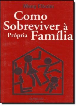 Imagem de COMO SOBREVIVER A PROPRIA FAMILIA