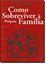 Imagem de COMO SOBREVIVER A PROPRIA FAMILIA